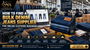 How to Find a Bulk Denim Jeans Supplier for Online Clothing Business